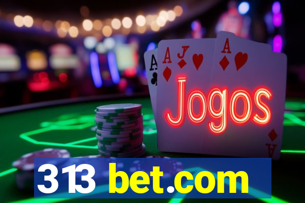 313 bet.com